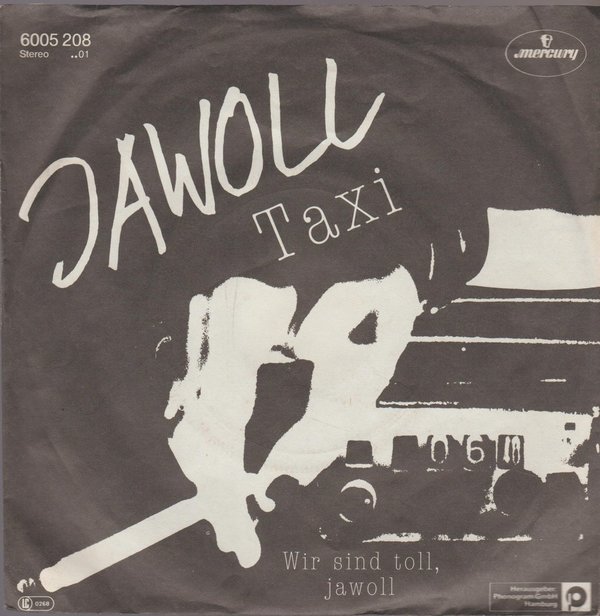 Jawoll Taxi * Wir sind toll, jawoll 1982 Mercury 7" Single