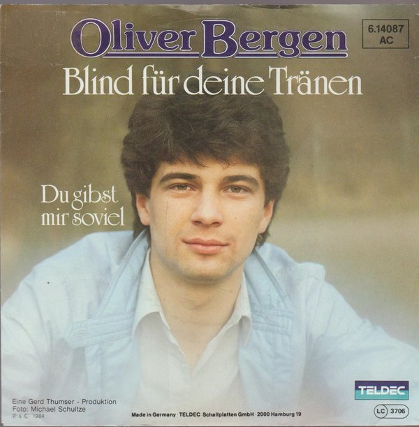 Oliver Bergen Blind für deine Tränen * Du gibst mir soviel 1984 Teldec 7" Single