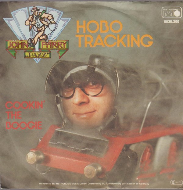 John Parry Hobo Tracking`* Cookin`The Boogie 1980 Metronome 7"