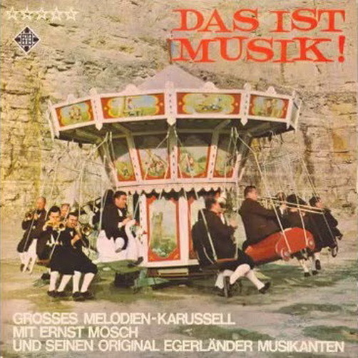 Ernst Mosch und seine Original Egerländer Musikanten Das ist Musik! 60`s LP 12"