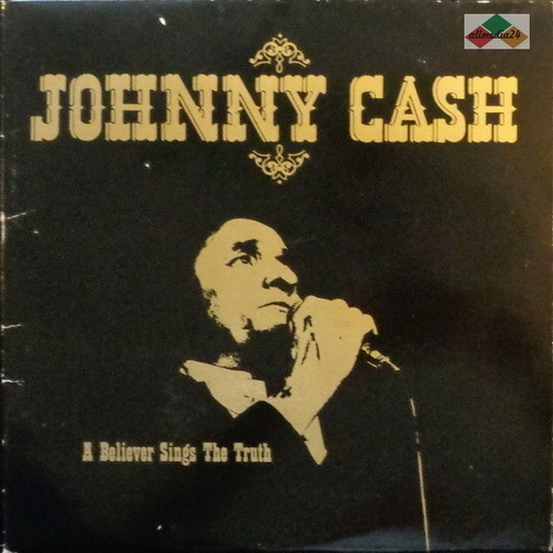 Johnny Cash A Believer Sings The Truth (Wings in The Morning) 1979 CBS 12" LP