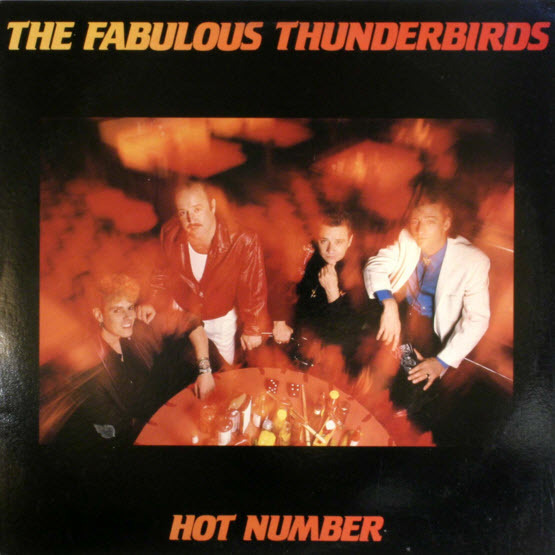 12" The Fabulous Thunderbirds Hot Number ( Stand Back, Hot Number) 80`s Epic