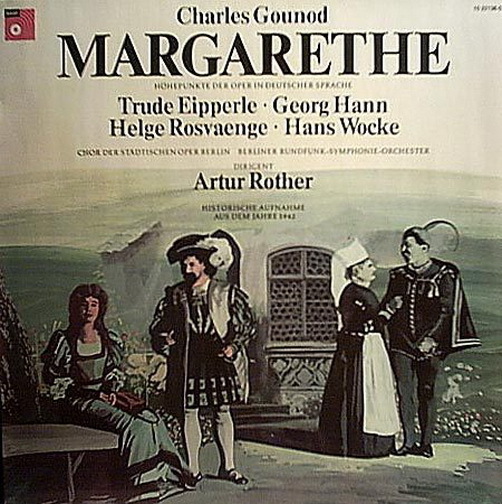 12" Charles Gounod Margarethe Höhepunkte der Oper in Deutscher Sprache Rother