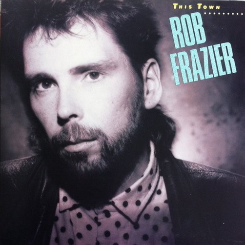 Rob Frazier (Petra) This Town (It`s The Heart Of Matters) 1986 Light 12" LP