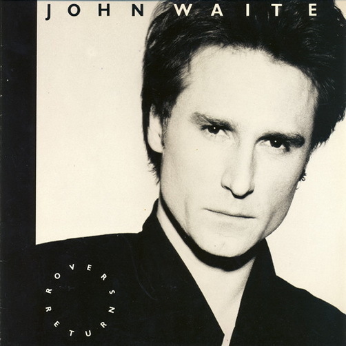 John Waite (Babys) Rover`s Return (Big Time For Love) 1987 EMI America 12" LP