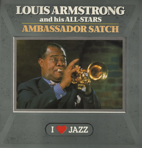12" Louis Armstrong And His All Stars Ambassador Satch (I Love Jazz) CBS