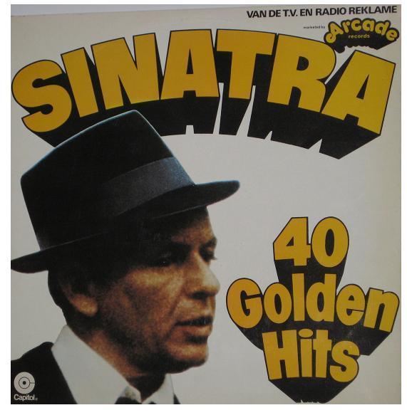 12" DLP Frank Sinatra Sinatra 40 Golden Hits (A Foggy Day) Capitol Arcade Holland