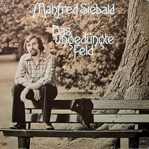 Manfred Siebald Das ungedüngte Feld (Lied von der Blume) 12" LP (NM) 1976