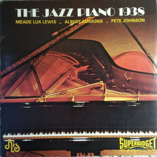 12" LP The Jazz Piano 1938 Albert Ammons, Pete Johnson (Superbudget)