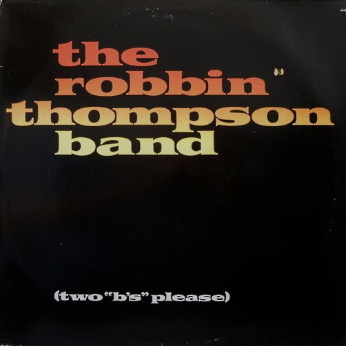 The Robbin Thompson Band (two "b`s please) 1980 Intercord Ovation 12" LP
