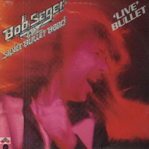 Bob Seger & The Silver Bullet Band Live Bullet (Turn The Page) 12" DLP Capitol