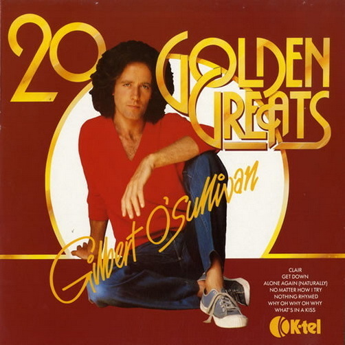 Gilbert O`Sullivan 20 Golden Greats (Clear, Get Down) 1981 K-tel 12" LP
