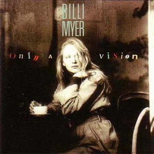 12" Billi Myer Only A Vision (Send Me An Angel, Trying, No Other) 90`s Ariola