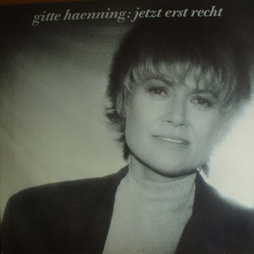 12" LP Gitte Haenning Jetzt erst recht (Sonne und Mond, Nie bereut) 80`s Global