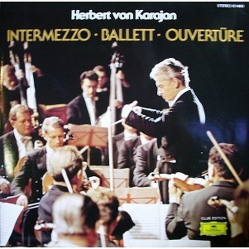 12" DLP Herbert von Karajan Intermezzo Ballett Overtüre Deutsche Grammophon