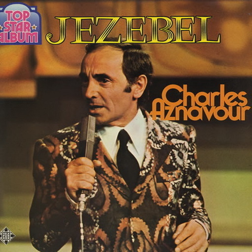 12" Charles Aznavour Jezebel (Top Star Album) Sur La Table 60`s Telefunken