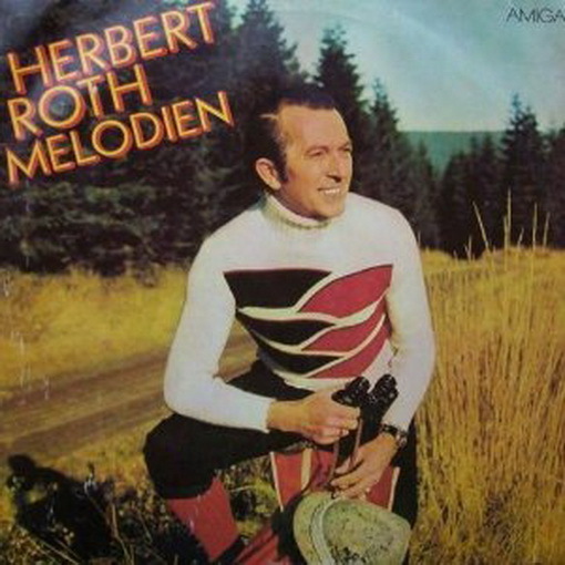 12" Herbert Roth Melodien (Bergluft, Bergwanderlied, Jägerpolka) VEB Amiga