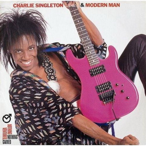 12" Charlie Singleton & Modern Man Nothing Ventured Nothing Gained 80`s Epic