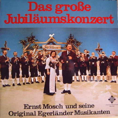 Ernst Mosch Original Egerländer Musikanten Das große Jubiläums Konzert 12"