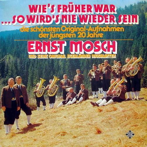 Ernst Mosch Original Egerländer Musikanten Wie`s früher war 12" LP