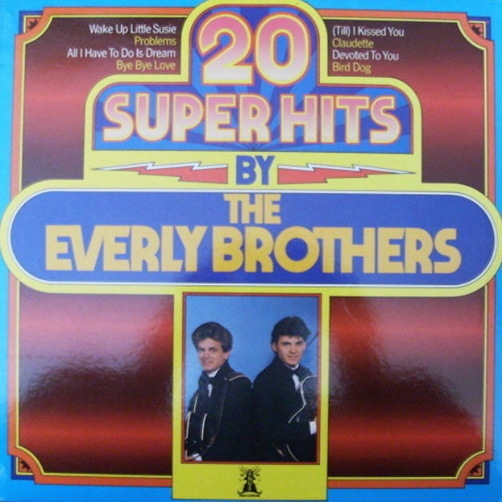 12" The Everly Brothers 20 Super Hits (Wake Up Little Susie, I Kissed You) 70`s