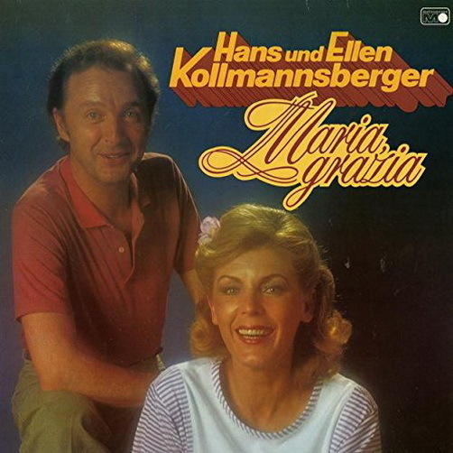 12" Hans und Ellen Kollmannsberger Maria Grazia 80`s Metronome Volksmusik