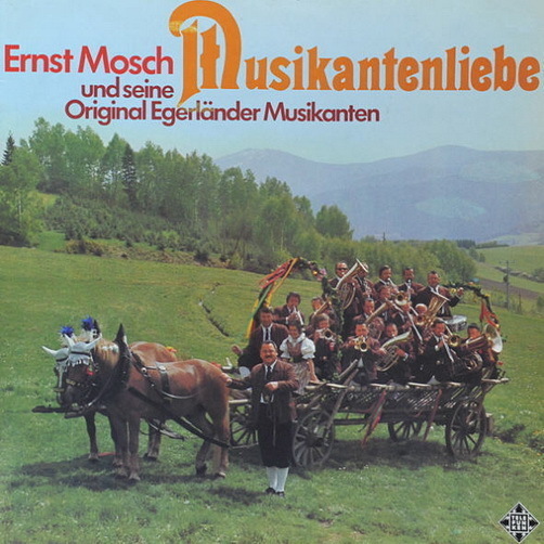 12" Ernst Mosch Egerländer Musikanten Musikantenliebe 70`s Telefunken Volksmusik