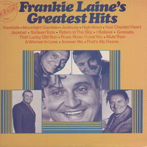 12" Frankie Laine Frankie Lain`s Greatest Hits (Rawhide, Answer Me) 70`s Embassy