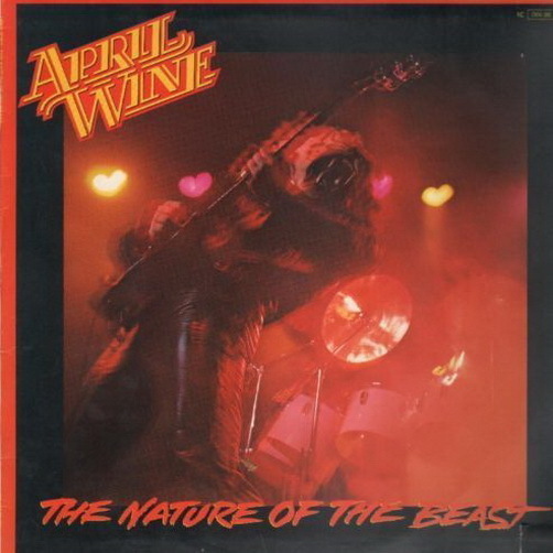 12" LP April Wine The Nature Of The Beast (All Over Town, Crash And Burn)