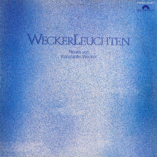 12" Konstantin Wecker Weckerleuchten (Liebeslied, Flieg oder stirb) 70`s Polydor