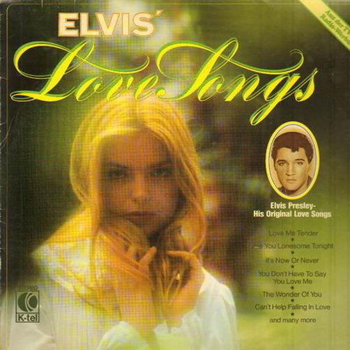 Elvis Presley Love Songs (Love Me Tender, It`s Now Or Never) 1979 K-tel 12" LP