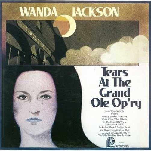 12" Wanda Jackson Tears At The Grand Ole Op`ry (Wasted) 70`s Hilltop