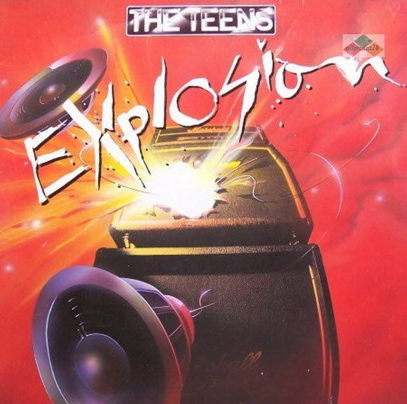 The Teens Explosion (Get Out Of My Mind, Hey Tonight) 1981 Hansa 12" LP