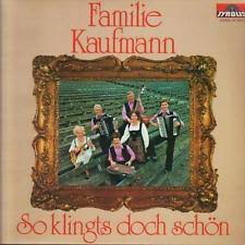 Familie Kaufmann So klingts doch schön (Silbertropfen-Polka) 12" Tyrolis (NM)