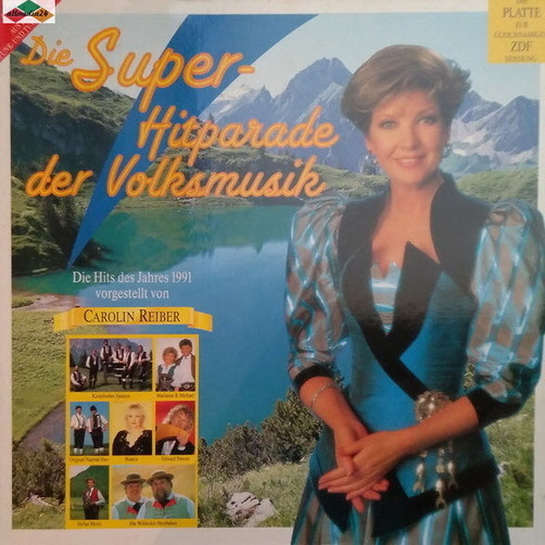 Super-Hitparade der Volksmusik Die Hits des Jahres 1991 Carolin Reiber 12"