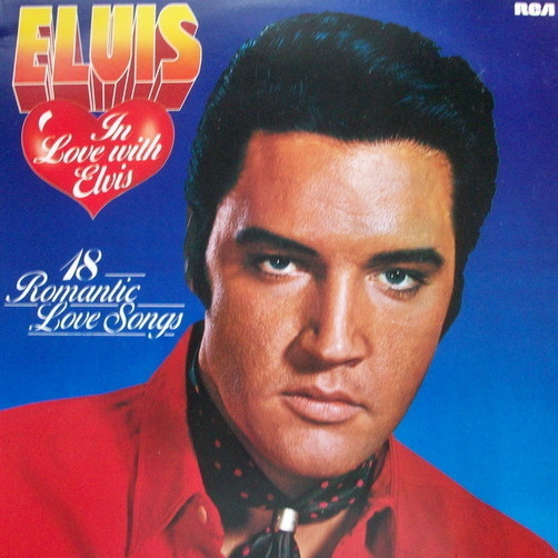 Elvis Presley In Love Wirh Elvis 18 Romantic Love Songs 1982 RCA 12" LP
