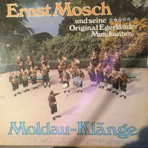 Ernst Mosch und seine Original Egerländer Musikanten Moldau-Klänge 12" LP