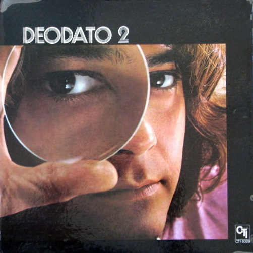 Deodato Deodato 2 (Nights In White Satin, Super Strut) 1973 CTI 12" LP