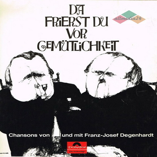 Franz Josef Degenhardt Da frierst Du vor Gemütlichkeit 1967 Polydor 12" LP