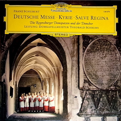 Franz Schubert Deutsche Messe Kyrie Salve Regina Theobald Schrems 12" LP DGG