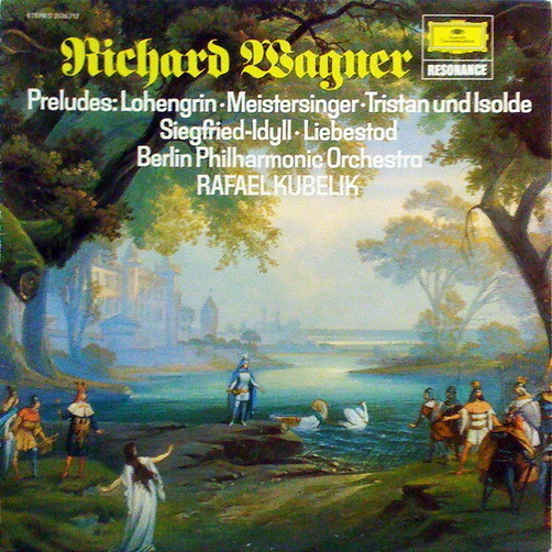 Richard Wagner Instrumentalstücke Rafael Kubelik 1976 DGG Resonance 12" LP