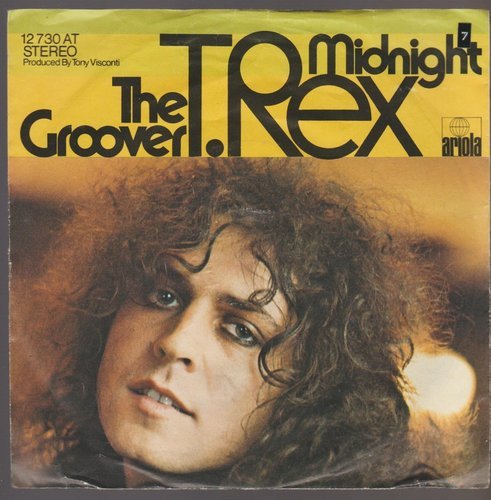 T. Rex The Groover * Midnight 1973 Ariola 7" Single
