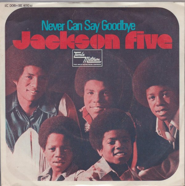 Jackson Five Never Can Say Goodbye * She`s Good 1971 Motown EMI   7" Single