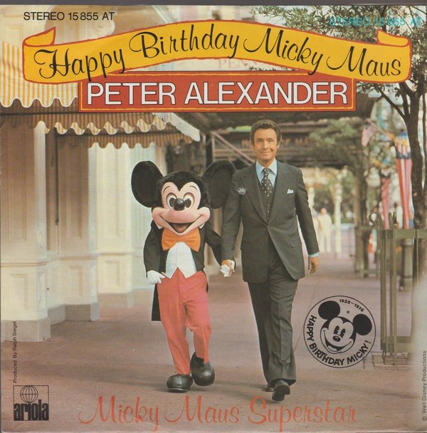 Peter Alexander Happy Birthday Micky Maus 1978 Ariola 7" (Near Mint)