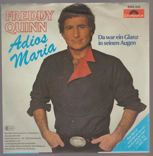 Freddy Quinn Adios Maria / Da war ein Glanz in seinen Augen 1982 Polydor 7"