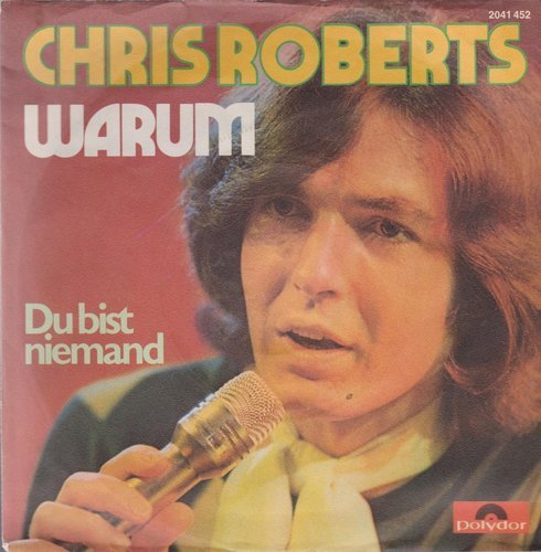 Chris Roberts Warum * Du bist niemand 1973 Poldor 7" Single