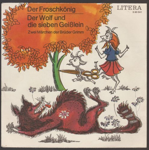Gebrüder Grimm Der Froschkönig * Der Wolf und die sieben Litera 1972 Hörspiel 7"