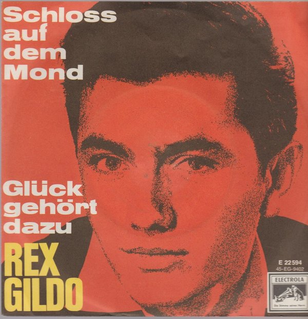 Rex Gildo Schloss auf dem Mond * Glück gehört dazu 1963 EMI Electrola 7"