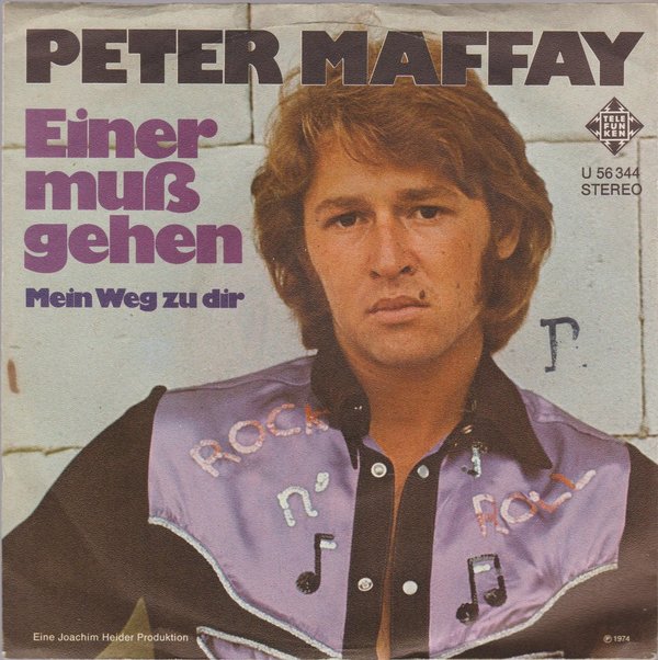 Peter Maffay Einer muß gehen * Mein Weg zu Dir 1974 Telefunken 7"