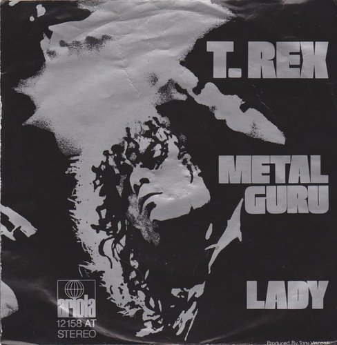 T. Rex Metal Guru * Lady 1972 Ariola 7" Single